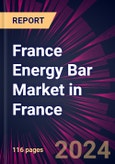 France Energy Bar Market in France 2024-2028- Product Image