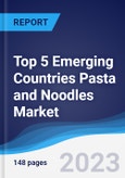 Top 5 Emerging Countries Pasta and Noodles Market Summary, Competitive Analysis and Forecast, 2016-2025- Product Image