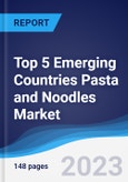 Top 5 Emerging Countries Pasta and Noodles Market Summary, Competitive Analysis and Forecast, 2017-2026- Product Image