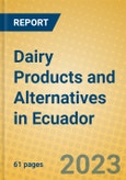 Dairy Products and Alternatives in Ecuador- Product Image