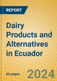 Dairy Products and Alternatives in Ecuador- Product Image