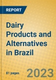 Dairy Products and Alternatives in Brazil- Product Image