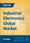 Industrial Electronics Global Market Insights 2023, Analysis and Forecast to 2028, by Manufacturers, Regions, Technology, Application, Product Type - Product Thumbnail Image