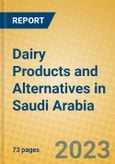 Dairy Products and Alternatives in Saudi Arabia- Product Image