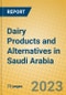 Dairy Products and Alternatives in Saudi Arabia - Product Image