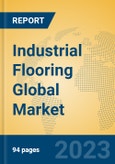 Industrial Flooring Global Market Insights 2023, Analysis and Forecast to 2028, by Manufacturers, Regions, Technology, Application, Product Type- Product Image