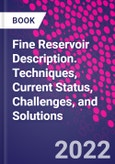 Fine Reservoir Description. Techniques, Current Status, Challenges, and Solutions- Product Image