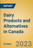 Dairy Products and Alternatives in Canada- Product Image