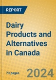 Dairy Products and Alternatives in Canada- Product Image