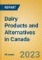 Dairy Products and Alternatives in Canada - Product Image