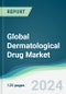 Global Dermatological Drug Market - Forecasts from 2022 to 2027 - Product Thumbnail Image