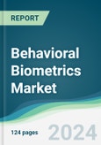 Behavioral Biometrics Market - Forecasts from 2024 to 2029- Product Image