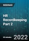 HR Recordkeeping Part 2: HR Batch Files - Does the Paperwork Ever End? - Webinar - Product Thumbnail Image