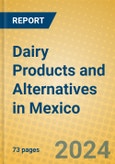 Dairy Products and Alternatives in Mexico- Product Image