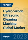 Hydrocarbon Ultrasonic Cleaning Machine Global Market Insights 2023, Analysis and Forecast to 2028, by Manufacturers, Regions, Technology, Application, Product Type- Product Image