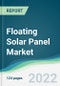 Floating Solar Panel Market - Forecasts from 2022 to 2027 - Product Thumbnail Image