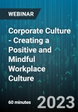 Corporate Culture - Creating a Positive and Mindful Workplace Culture - Webinar (Recorded)- Product Image