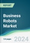 Business Robots Market - Forecasts from 2022 to 2027 - Product Thumbnail Image