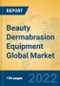 Beauty Dermabrasion Equipment Global Market Insights 2022, Analysis and Forecast to 2027, by Manufacturers, Regions, Technology, Application, Product Type - Product Thumbnail Image