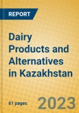 Dairy Products and Alternatives in Kazakhstan- Product Image