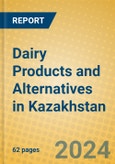 Dairy Products and Alternatives in Kazakhstan- Product Image