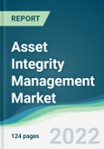 Asset Integrity Management Market - Forecasts from 2022 to 2027- Product Image