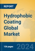Hydrophobic Coating Global Market Insights 2024, Analysis and Forecast to 2029, by Manufacturers, Regions, Technology- Product Image