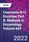 Coenzyme B12 Enzymes Part B. Methods in Enzymology Volume 669 - Product Image