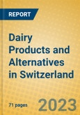 Dairy Products and Alternatives in Switzerland- Product Image