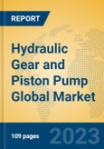 Hydraulic Gear and Piston Pump Global Market Insights 2023, Analysis and Forecast to 2028, by Manufacturers, Regions, Technology, Application, Product Type- Product Image