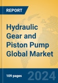 Hydraulic Gear and Piston Pump Global Market Insights 2023, Analysis and Forecast to 2028, by Manufacturers, Regions, Technology, Application, Product Type- Product Image