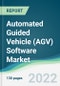 Automated Guided Vehicle (AGV) Software Market - Forecasts from 2022 to 2027 - Product Thumbnail Image