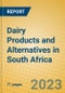 Dairy Products and Alternatives in South Africa - Product Image