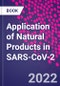 Application of Natural Products in SARS-CoV-2 - Product Thumbnail Image
