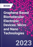 Graphene Based Biomolecular Electronic Devices. Micro and Nano Technologies- Product Image