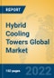 Hybrid Cooling Towers Global Market Insights 2022, Analysis and Forecast to 2027, by Manufacturers, Regions, Technology, Product Type - Product Thumbnail Image