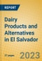 Dairy Products and Alternatives in El Salvador - Product Thumbnail Image