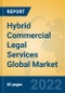 Hybrid Commercial Legal Services Global Market Insights 2022, Analysis and Forecast to 2027, by Market Participants, Regions, Technology, Application, Product Type - Product Image