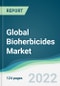 Global Bioherbicides Market - Forecasts from 2022 to 2027 - Product Thumbnail Image