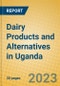 Dairy Products and Alternatives in Uganda - Product Image