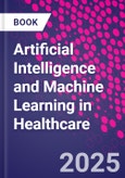 Artificial Intelligence and Machine Learning in Healthcare- Product Image