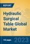 Hydraulic Surgical Table Global Market Insights 2023, Analysis and Forecast to 2028, by Manufacturers, Regions, Technology, Application, Product Type - Product Image