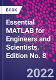 Essential MATLAB for Engineers and Scientists. Edition No. 8- Product Image