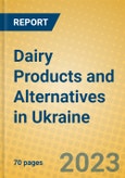 Dairy Products and Alternatives in Ukraine- Product Image