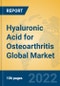 Hyaluronic Acid for Osteoarthritis Global Market Insights 2022, Analysis and Forecast to 2027, by Manufacturers, Regions, Technology, Application, Product Type - Product Image