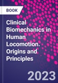 Clinical Biomechanics in Human Locomotion. Origins and Principles- Product Image