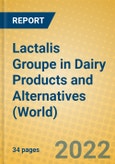 Lactalis Groupe in Dairy Products and Alternatives (World)- Product Image