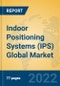 Indoor Positioning Systems (IPS) Global Market Insights 2022, Analysis and Forecast to 2027, by Manufacturers, Regions, Technology, Product Type - Product Thumbnail Image