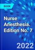 Nurse Anesthesia. Edition No. 7- Product Image