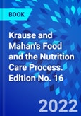 Krause and Mahan's Food and the Nutrition Care Process. Edition No. 16- Product Image